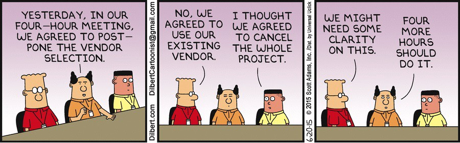 There's always a Dilbert strip which makes a good point